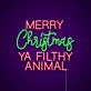 Merry Christmas Ya Filthy Animal Neon Sign