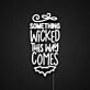 Something Wicked This Way Comes Neon Sign