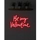 Be My Valentine Neon Sign