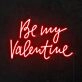 Be My Valentine Neon Sign