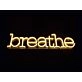 Breathe Neon Sign