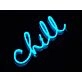 Chill Neon Sign