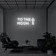 TO THE MOON" LED Neon Sign