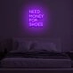 "NEED MONEY FOR SHOES" LED Neon Sign
