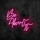 Be About It Neon Sign