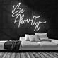 Be About It Neon Sign