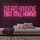 Dead Inside Neon Sign