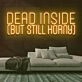 Dead Inside Neon Sign