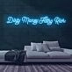 Dirty Money Neon Sign