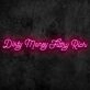 Dirty Money Neon Sign
