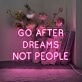 Dreams Not People Neon Sign