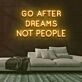 Dreams Not People Neon Sign