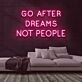 Dreams Not People Neon Sign