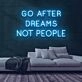 Dreams Not People Neon Sign