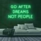 Dreams Not People Neon Sign