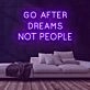 Dreams Not People Neon Sign