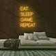 Eat Sleep Game Repeat Neon Sign