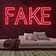 FAKE Neon Sign
