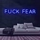 Fear Neon Sign