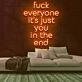 Fuck Everyone Neon Sign