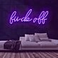 Fuck Off Neon Sign