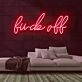 Fuck Off Neon Sign