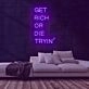 Get Rich Neon Sign