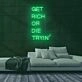 Get Rich Neon Sign