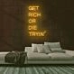 Get Rich Neon Sign