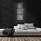 Get Shit Done Neon Sign