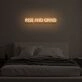 RISE AND GRIND  LED Neon Sign