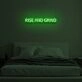 RISE AND GRIND  LED Neon Sign