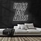 Kiss My Airs Neon Sign