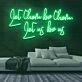 Let Them Be Them Let Us Be Us Neon Sign
