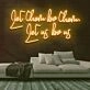 Let Them Be Them Let Us Be Us Neon Sign