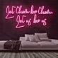 Let Them Be Them Let Us Be Us Neon Sign