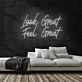 Look Great Neon Sign