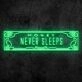 Money Never Sleeps Neon Sign