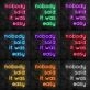 Nobody Said It Was Easy Neon Sign