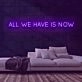 Now Neon Sign