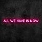 Now Neon Sign