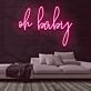 Oh Baby V2 Neon Sign