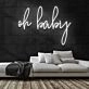 Oh Baby V2 Neon Sign