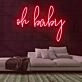 Oh Baby V2 Neon Sign