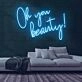 Oh You Beauty Neon Sign