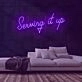 Serving It Up Neon Sign