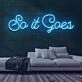 So It Goes Neon Sign