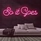 So It Goes Neon Sign