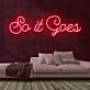 So It Goes Neon Sign