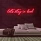 Stay in Bed Neon Sign